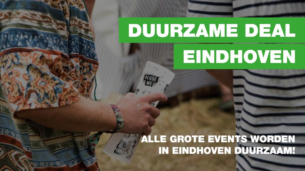 Foto van een hand die een reusable cup vasthoudt met de tekst Duurzame Deal Eindhoven, alle grote events worden in Eindhoven duurzaam