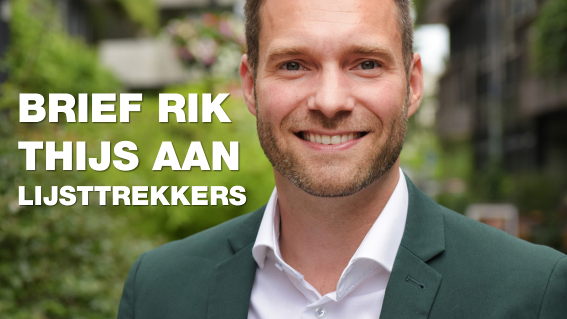 Brief Rik Thijs aan lijsttrekkers. Foto van Rik.
